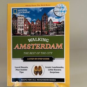 National Geographic Guide: Walking Amsterdam, The Best of the City